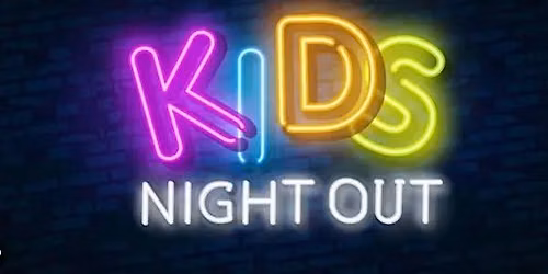 Treehouse - Kids Night Out