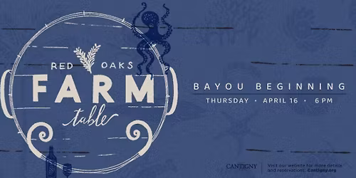 Red Oaks Farm Table: Bayou Beginning