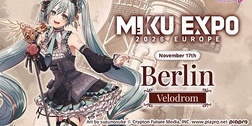 MIKU EXPO 2026 EUROPE in Berlin