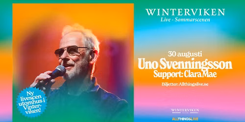 30\/8 - Uno Svenningsson + Support: Clara Mae (Winterviken Live)
