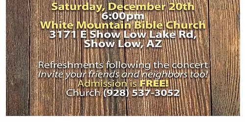7th Annual Christmas Concert-Show Low, AZ
