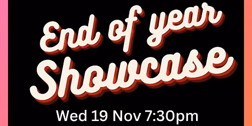 End of Year Showcase