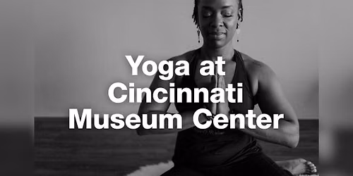 Yoga at Cincinnati Museum Center