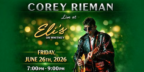 Corey Rieman LIVE @ Eli's on Whitney \u2022 Hamden, CT