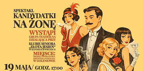 Spektakl teatralny \u201eKandydatki na \u017con\u0119\u201d\/ wej\u015bci\u00f3wki
