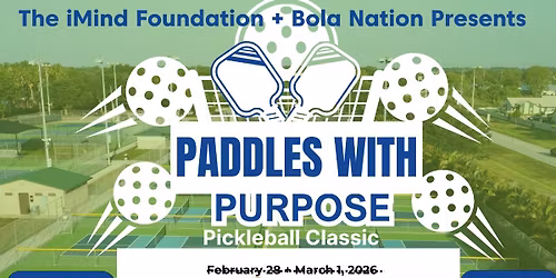 Paddles With a Purpose. Pickleball Classic. Hosted by iMind Foundation 