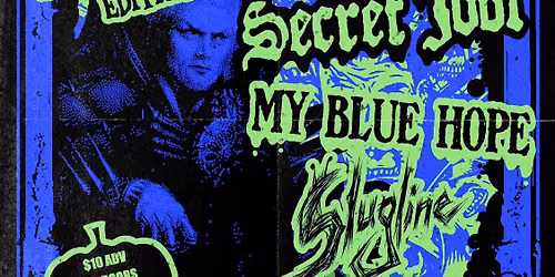 SECRET IDOL w\/ MY BLUE HOPE, SLUGLINE & LIL NEEL at The Milestone on Sunday 10\/11\/2026