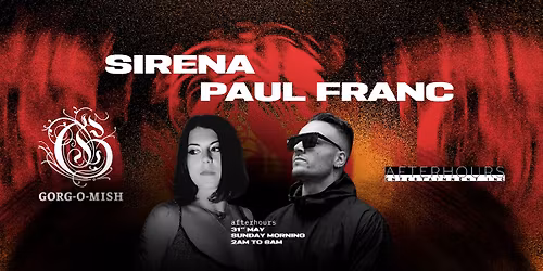 Gorg-O-Mish presents: Sirena & Paul Franc