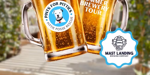Pints For Pitties @ Mast Landing Brewing Company (Westbrook)
