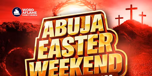Abuja Easter Weekend Miracle Mornings