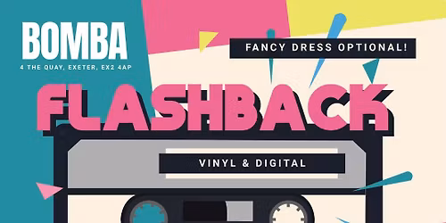 \u26a1\ufe0fFLASHBACK | 80s\/90s\/00s Party | Bomba Exeter 
