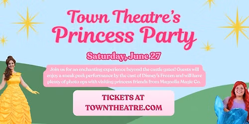 Town Theatre's Princess Party
