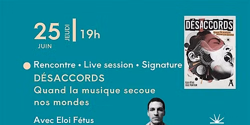 Rencontre philosophique et musicale avec Eloi F\u00e9tus - D\u00e9saccords
