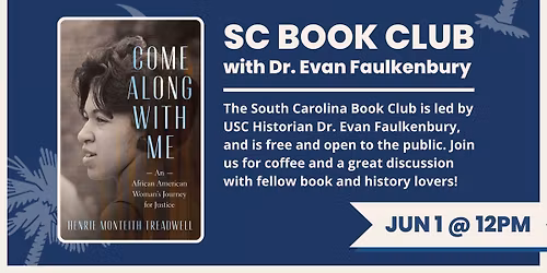 SC Book Club with Dr. Evan Faulkenbury: "Come Along With Me"