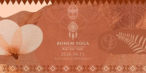 BOHEM YOGA \/\/ Tulum Vibes - powered by TECHNO YOGA \/ J\u00fanius 13. Szitak\u00f6t\u0151 N\u00e9psziget