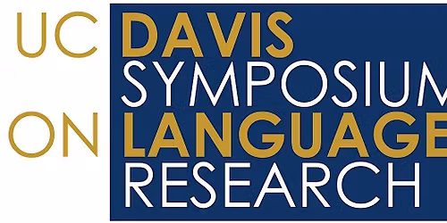 12th Annual UC Davis Symposium on Language Research