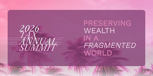 2026 Tax Annual Summit by The 1841 Foundation