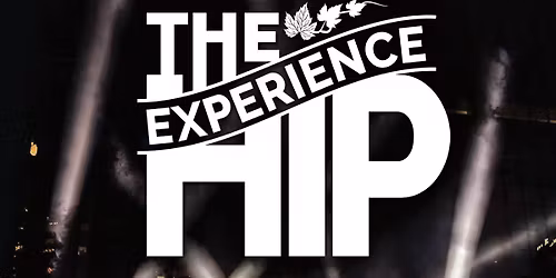 The Hip Experience at Buffalo Iron Works | NOV 28