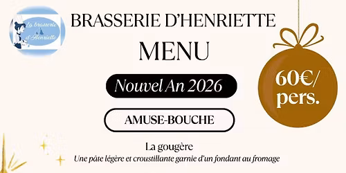 \u2728 R\u00e9veillon du 31 d\u00e9cembre \u00e0 la Brasserie d'Henriette ! \u2728