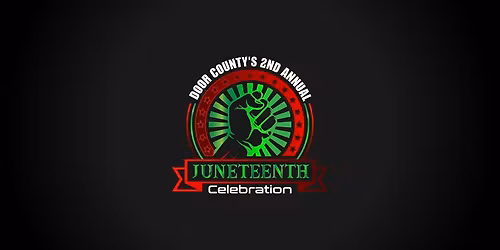 Door County's Second Annual Juneteenth Event