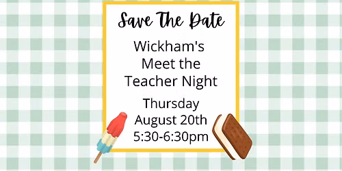 Wickham Elementary Meet the Teacher Night