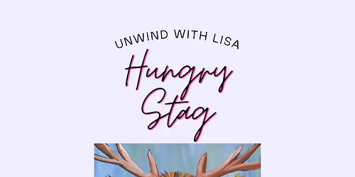 \ud83e\udd42 Hungry Stag Paint & Sip