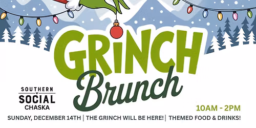 \ud83c\udf84 Grinch Brunch at Southern Social Chaska! \ud83c\udf85\ud83d\udc9a