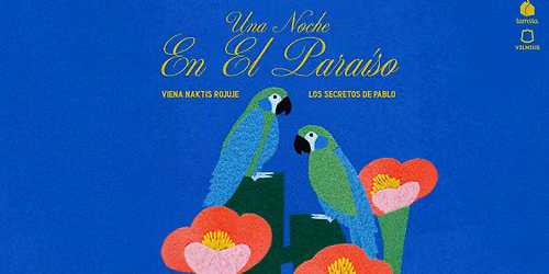 SEZONO U\u017dDARYMAS: LOS SECRETOS DE PABLO \u2018Una noche en el para\u00edso\u2019 | VIENA NAKTIS ROJUJE | TAMSTA