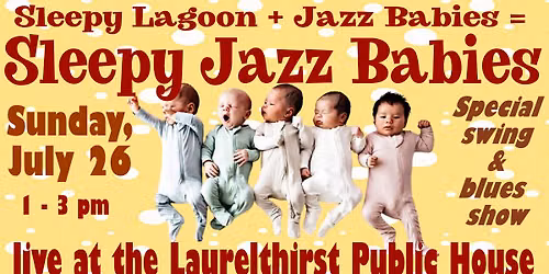 Special "Sleepy Jazz Babies" Show@the Laurelthirst Pub