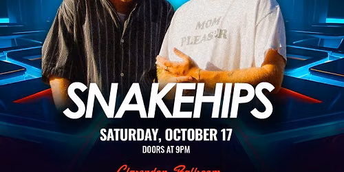 Skybreak Presents Snakehips at Clarendon Ballroom