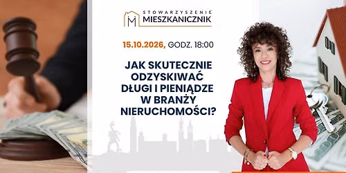 Jak skutecznie odzyskiwa\u0107 d\u0142ugi i pieni\u0105dze w bran\u017cy nieruchomo\u015bci?