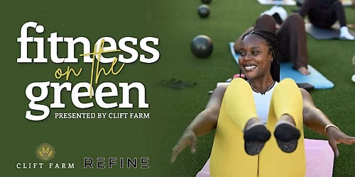 Fitness on the green presented by Clift Farm x Refine Studio