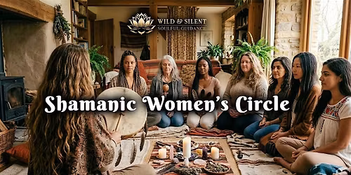 Shamanic Women\u2019s Circle  - Speak Your Truth
