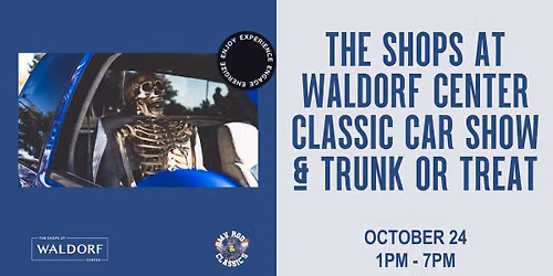 Shops at Waldorf Center Classic Car Show - Trunk or Treat Edition - With Spooky Fall Fest