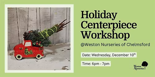 Holiday Centerpiece Workshop