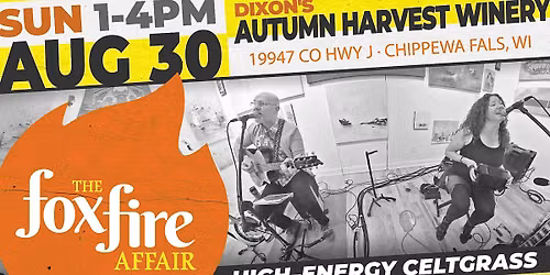 the foxfire affair at Dixon's Autumn Harvest Winery