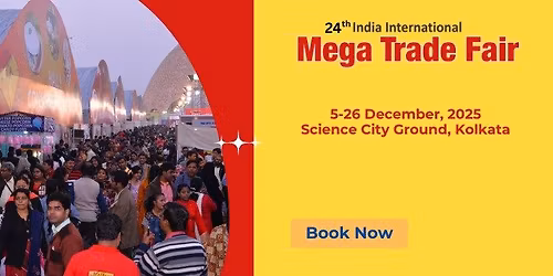 24th India International Mega Trade Fair- Kolkata 2025