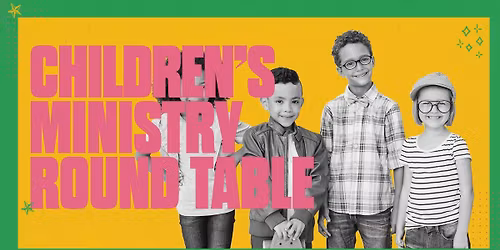 Children's Ministry Round Table
