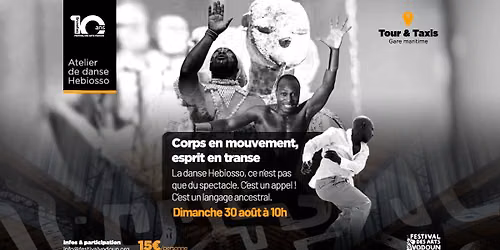 Atelier de danse Hebiosso (Gare maritime - Tour & Taxis)