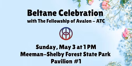 Beltane Celebration with The Fellowship of Avalon