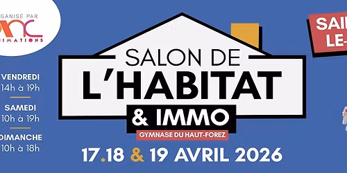 Salon de l\u2019Habitat & de l\u2019Immobilier \u2013 Saint-Bonnet-le-Ch\u00e2teau