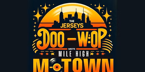 The Jerseys and Mile High Motown return for Two Nights!