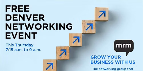 Denver Business Networking in Cherry Creek (Thursday mornings)
