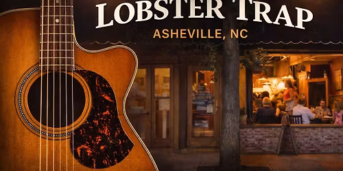 4th Saturdays at The Lobster Trap - Asheville 