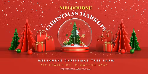 Melbourne Christmas Tree Farm Markets (Sunday 30th November)