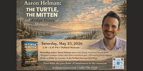 Aaron Helman Book Signing: The Turtle, The Mitten, and An Epic History of Michigan