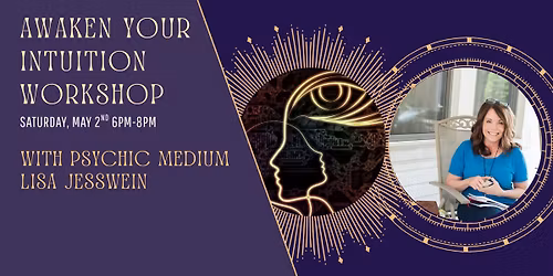Awaken Your Intuition Workshop with Psychic Medium Lisa Jesswein