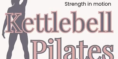 Kettlebell Pilates with Rachel Hubbard