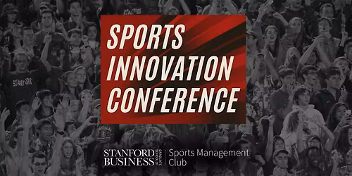 Stanford GSB Sports Innovation Conference