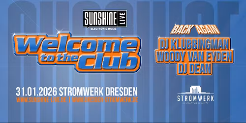 SUNSHINE LIVE \u2022 WELCOME TO THE CLUB \u2022 31.01.26 \u2022 DRESDEN